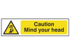 Scan Caution Mind Your Head - PVC 200 x 50mm 1
