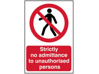 Scan Strictly No Admittance To Unauthorised Persons - PVC 400 x 600mm